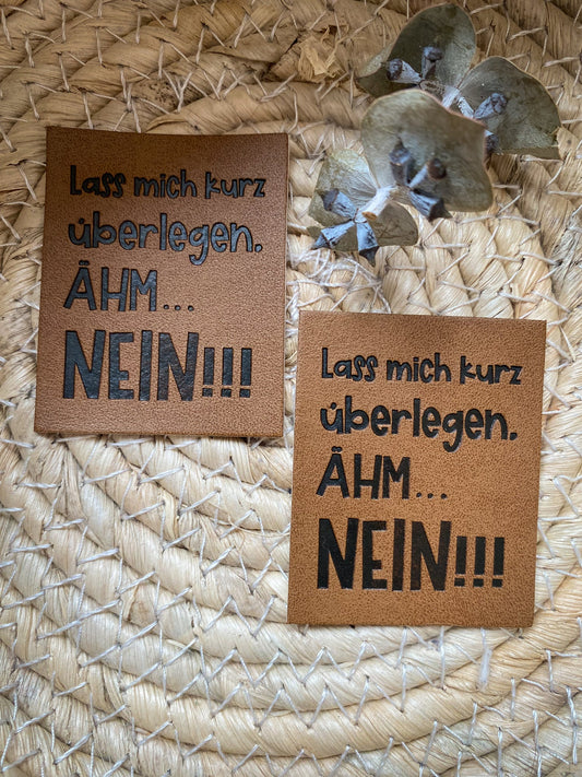 Kunstlederlabel Lass mich mal überlegen..NEIN