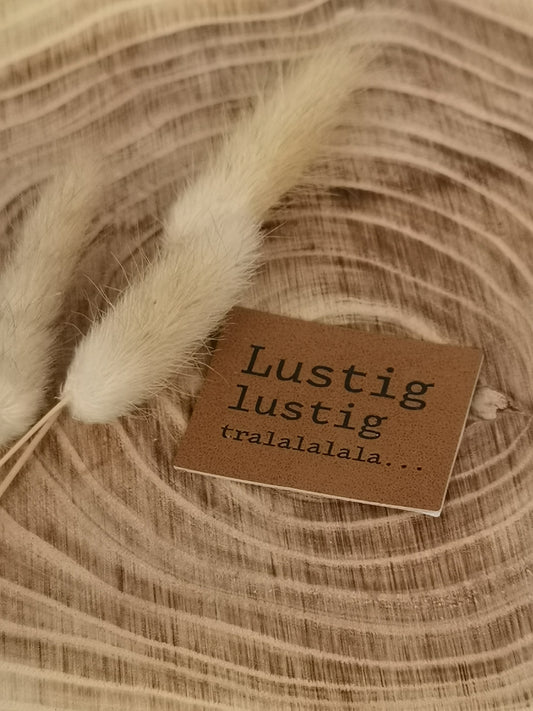 Kunstlederlabel Lustig, lustig, tralalalala...